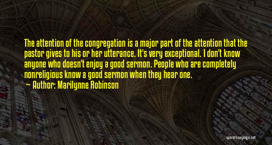 Good Pastor Quotes By Marilynne Robinson