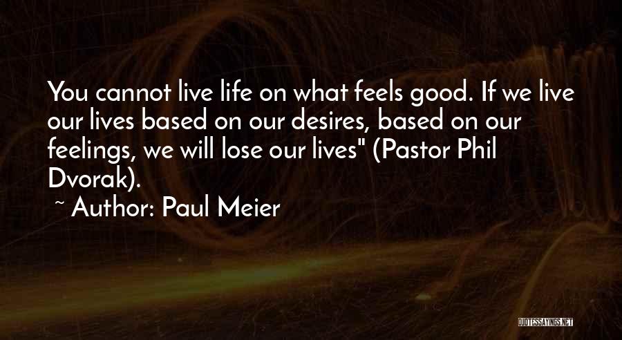 Good Pastor Quotes By Paul Meier