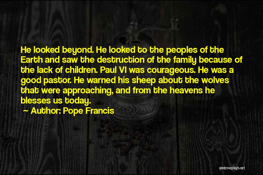 Good Pastor Quotes By Pope Francis