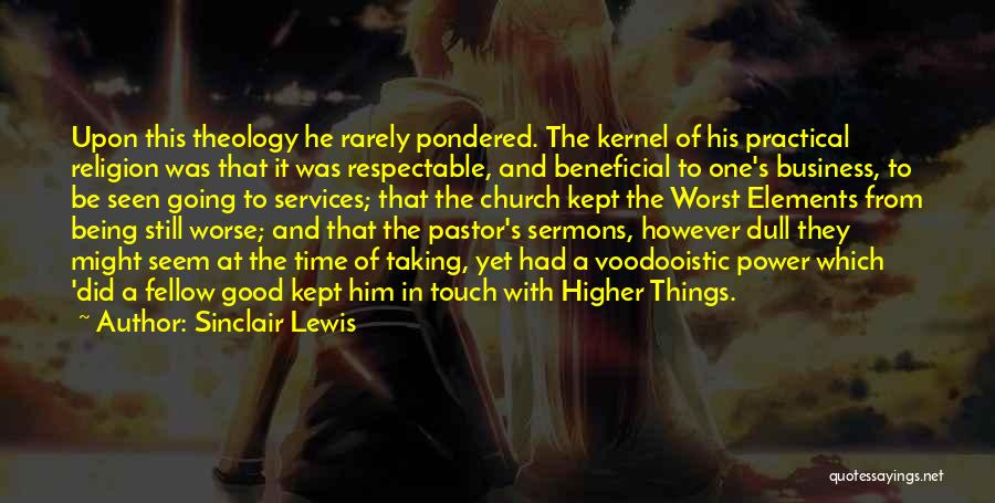 Good Pastor Quotes By Sinclair Lewis