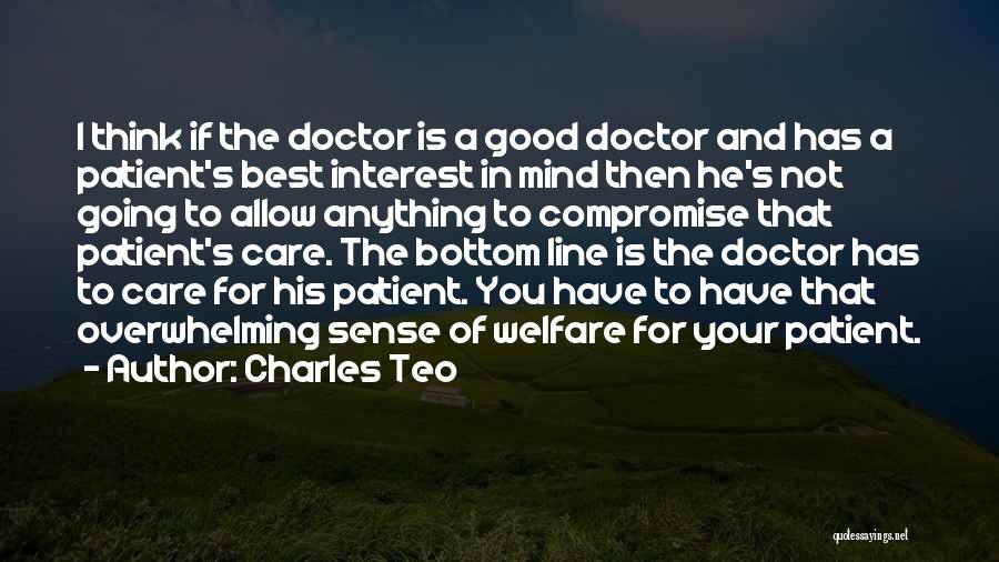 Good Patient Care Quotes By Charles Teo