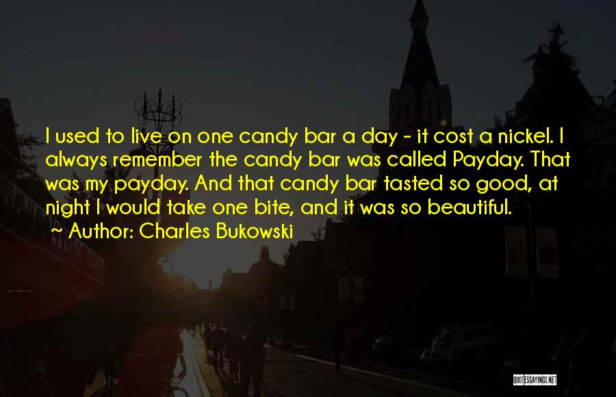 Good Payday Quotes By Charles Bukowski