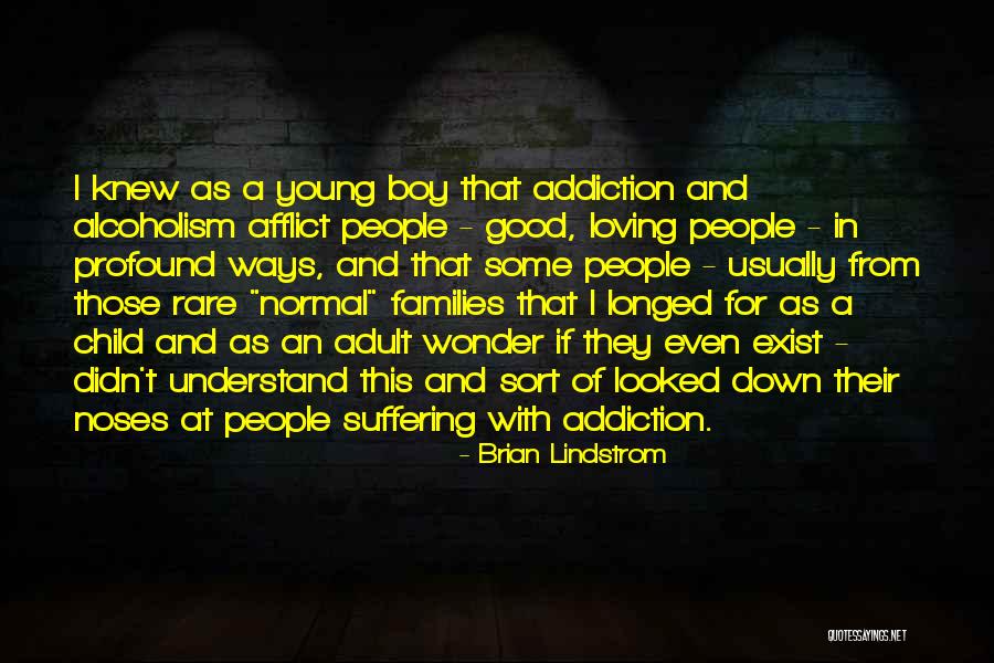 Good People Still Exist Quotes By Brian Lindstrom Good People Still Exist Quotes By Brian Lindstrom