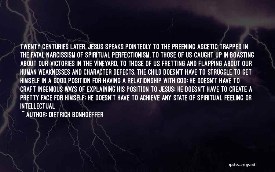 Good Perfectionism Quotes By Dietrich Bonhoeffer