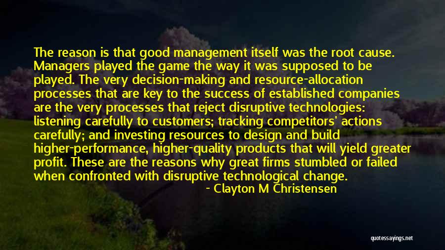 Good Performance Management Quotes By Clayton M Christensen Good Performance Management Quotes By Clayton M Christensen