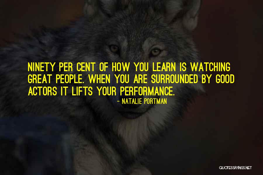 Good Performance Quotes By Natalie Portman Good Performance Quotes By Natalie Portman