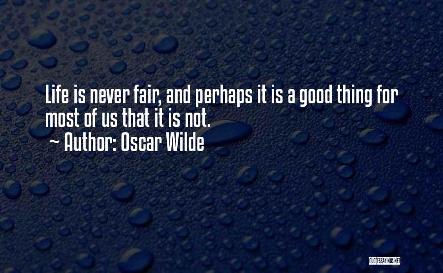 Good Perhaps Life Quotes By Oscar Wilde
