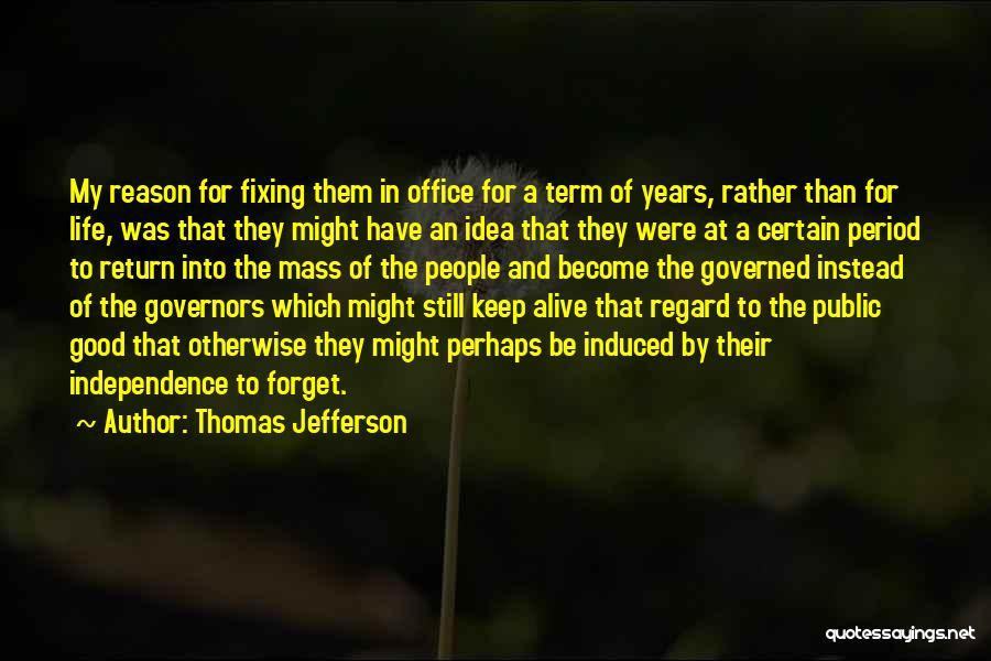 Good Perhaps Life Quotes By Thomas Jefferson