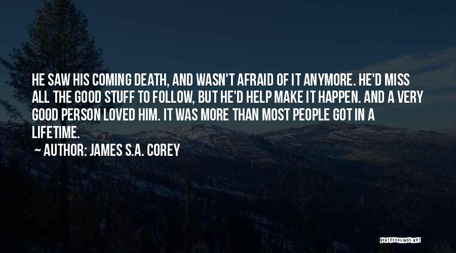 Good Person Death Quotes By James S.A. Corey