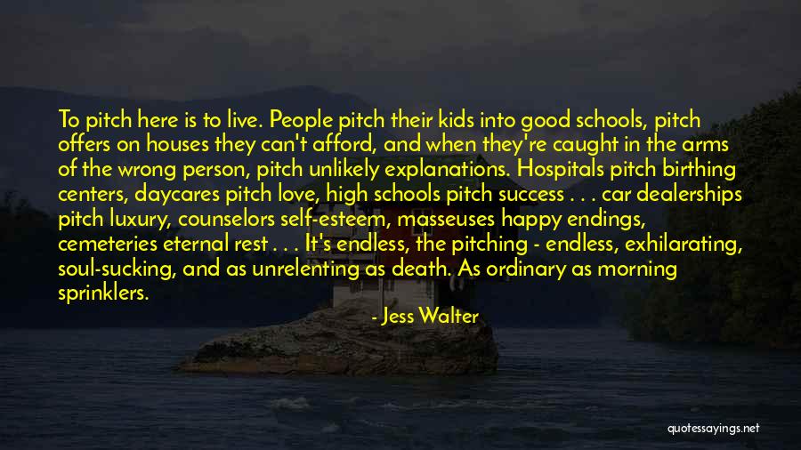 Good Person Death Quotes By Jess Walter Good Person Death Quotes By Jess Walter