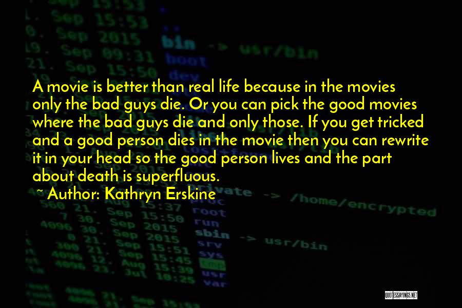 Good Person Death Quotes By Kathryn Erskine