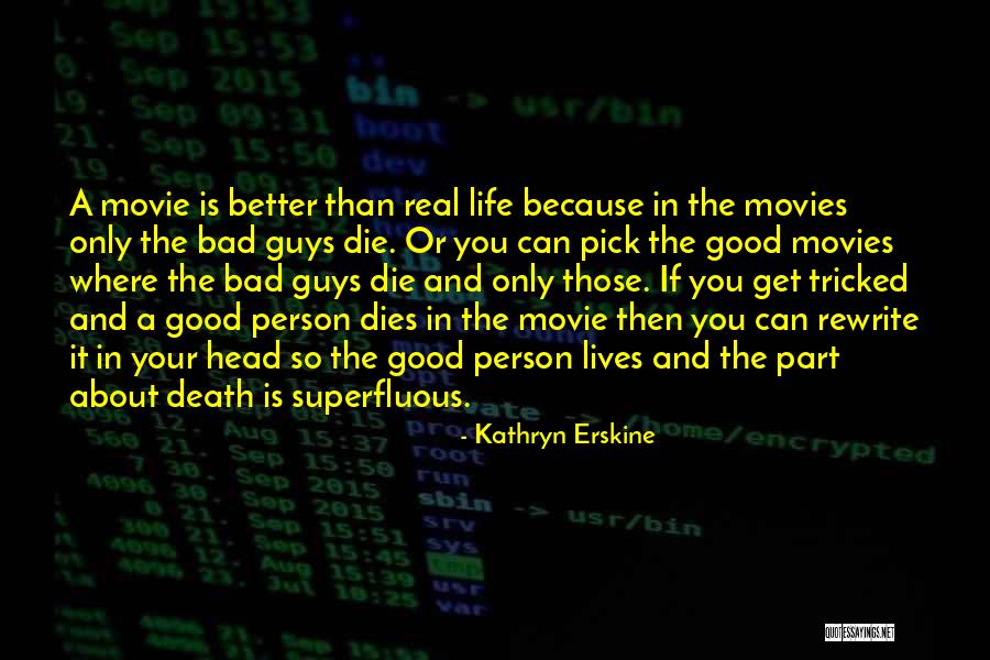 Good Person Death Quotes By Kathryn Erskine