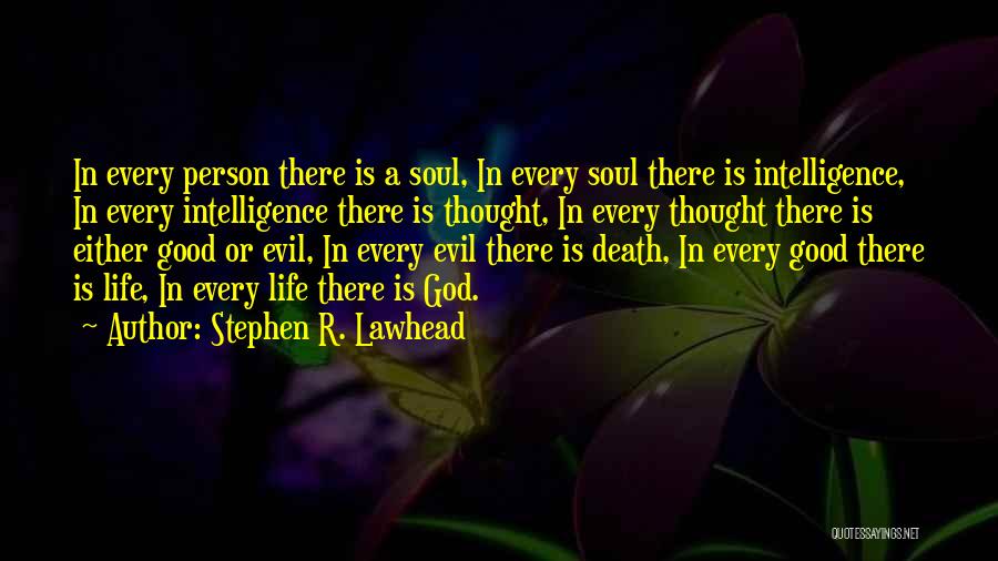 Good Person Death Quotes By Stephen R. Lawhead