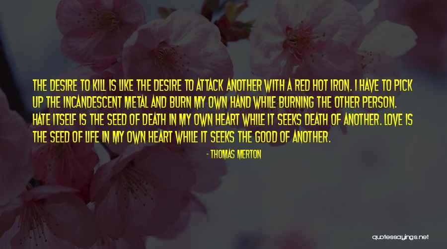 Good Person Death Quotes By Thomas Merton Good Person Death Quotes By Thomas Merton