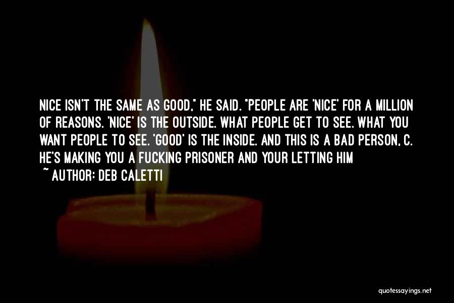 Good Person Inside And Out Quotes By Deb Caletti