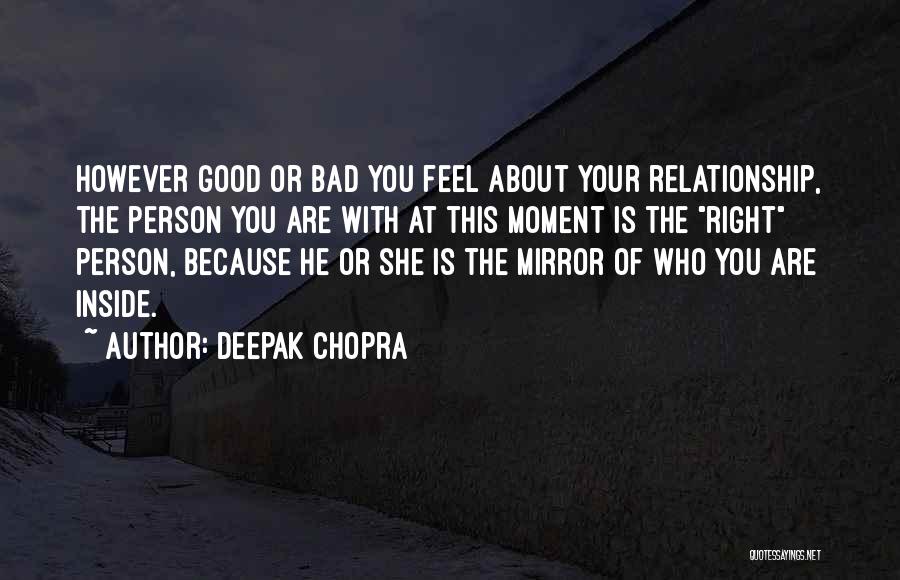 Good Person Inside And Out Quotes By Deepak Chopra