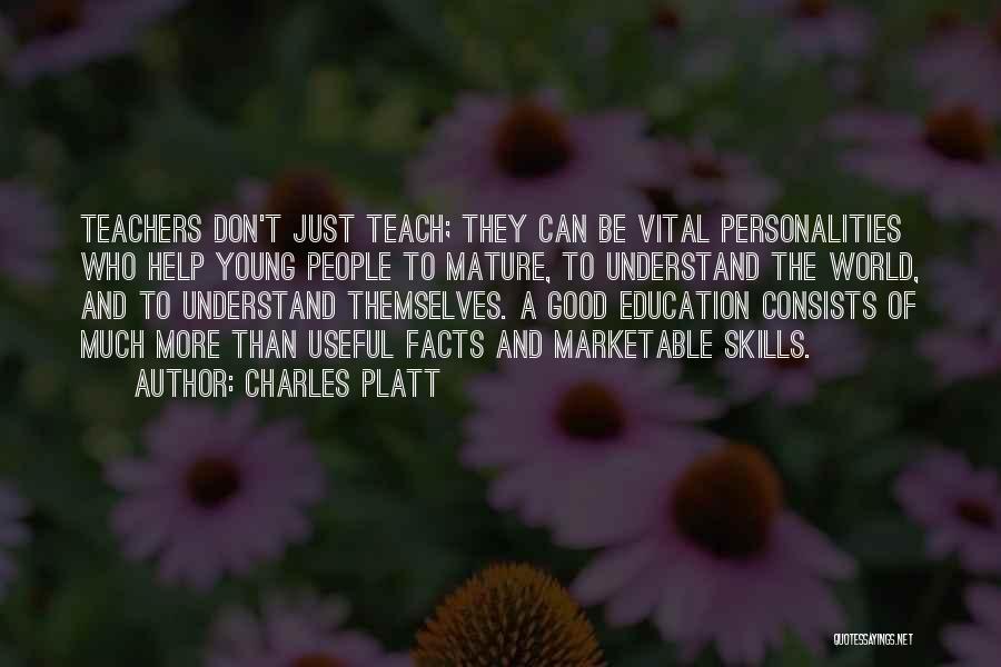 Good Personalities Quotes By Charles Platt