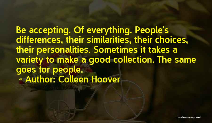 Good Personalities Quotes By Colleen Hoover