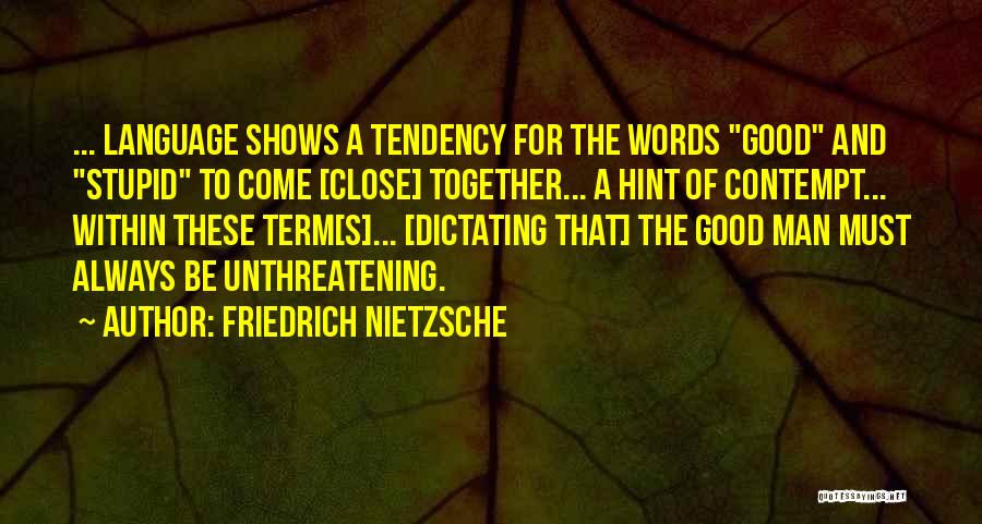 Good Personalities Quotes By Friedrich Nietzsche