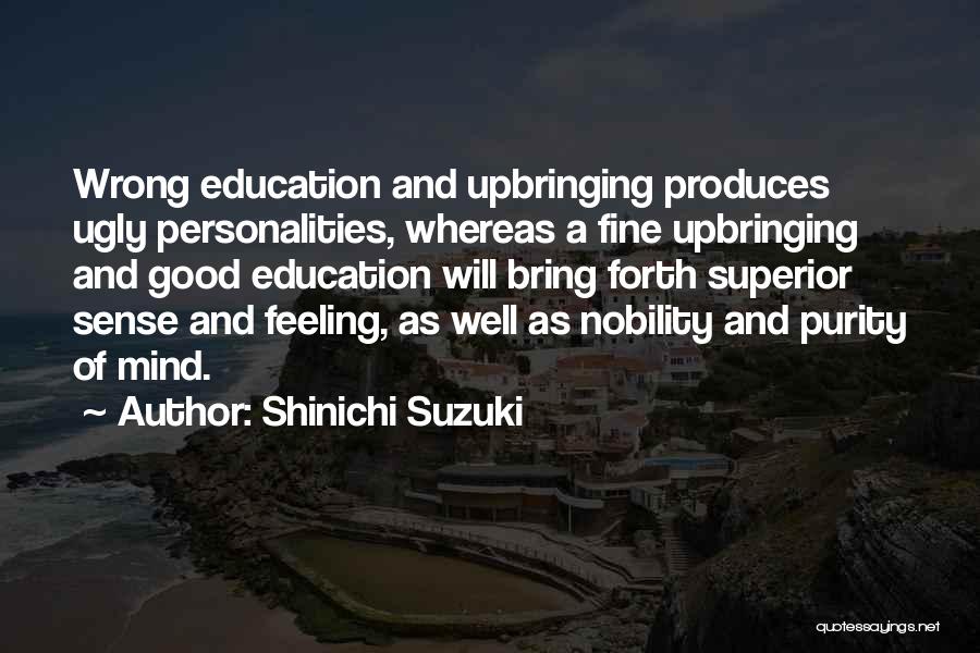 Good Personalities Quotes By Shinichi Suzuki