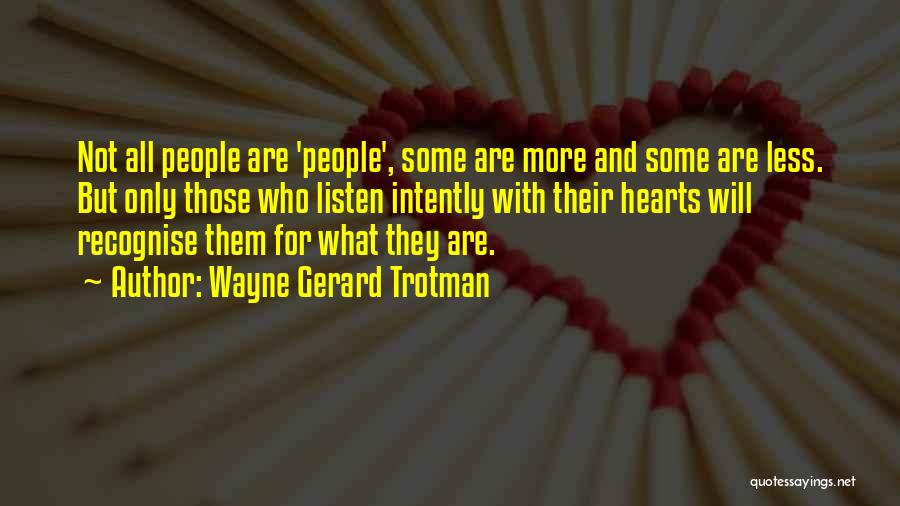 Good Personalities Quotes By Wayne Gerard Trotman