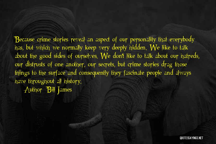 Good Personality Quotes By Bill James