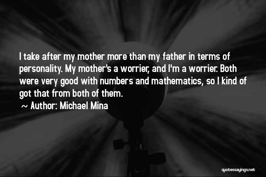 Good Personality Quotes By Michael Mina