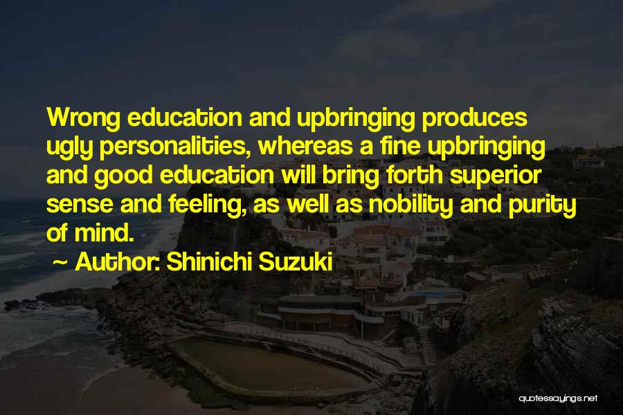 Good Personality Quotes By Shinichi Suzuki