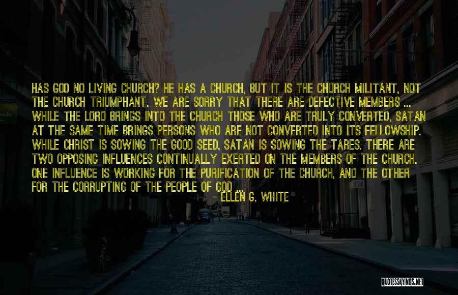 Good Persons Quotes By Ellen G. White Good Persons Quotes By Ellen G. White