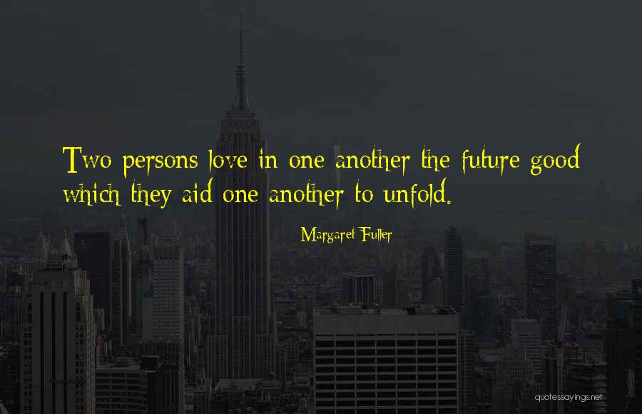 Good Persons Quotes By Margaret Fuller Good Persons Quotes By Margaret Fuller