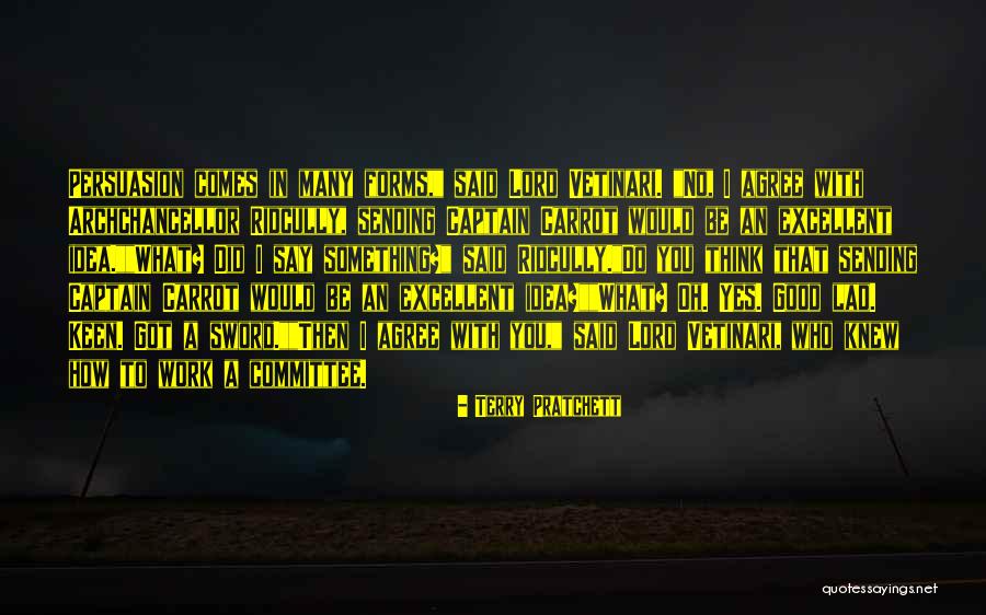Good Persuasion Quotes By Terry Pratchett Good Persuasion Quotes By Terry Pratchett