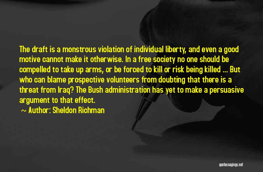 Good Persuasive Quotes By Sheldon Richman