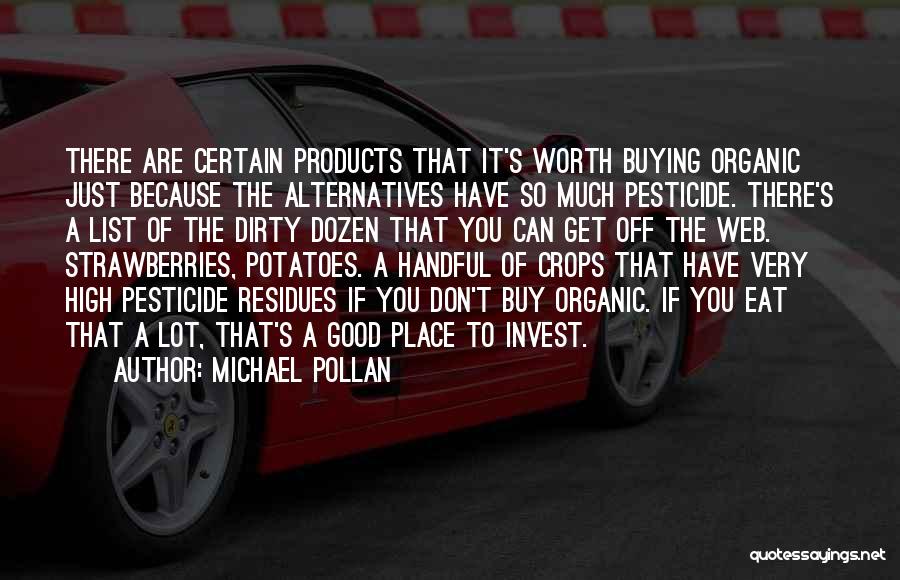 Good Pesticide Quotes By Michael Pollan