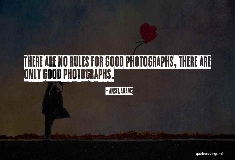 Good Photography Quotes By Ansel Adams Good Photography Quotes By Ansel Adams