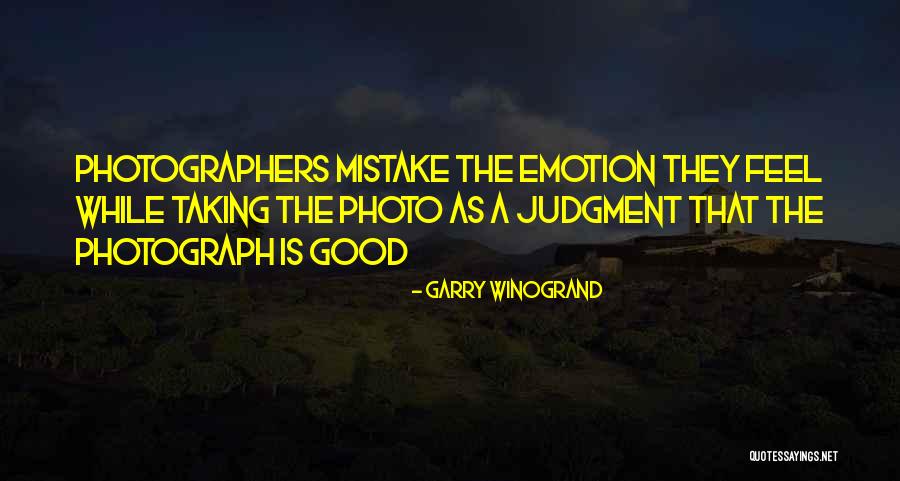 Good Photography Quotes By Garry Winogrand Good Photography Quotes By Garry Winogrand