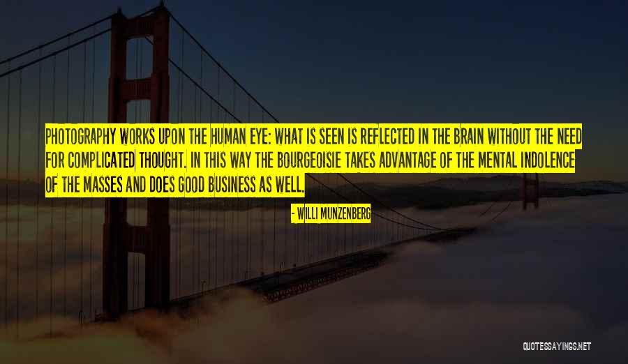 Good Photography Quotes By Willi Munzenberg Good Photography Quotes By Willi Munzenberg