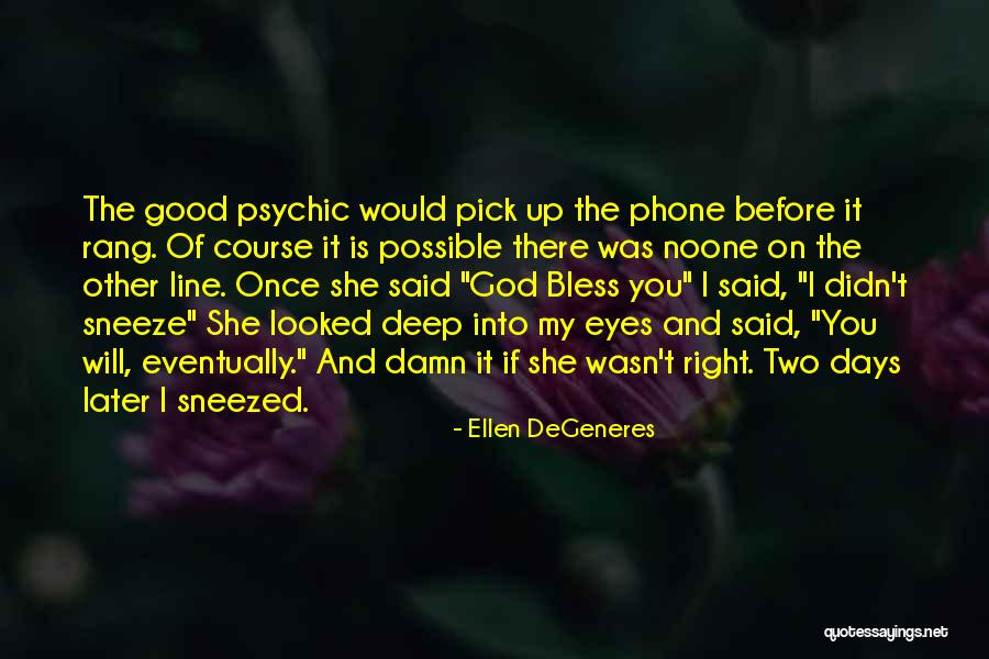 Good Pick Up Line Quotes By Ellen DeGeneres Good Pick Up Line Quotes By Ellen DeGeneres
