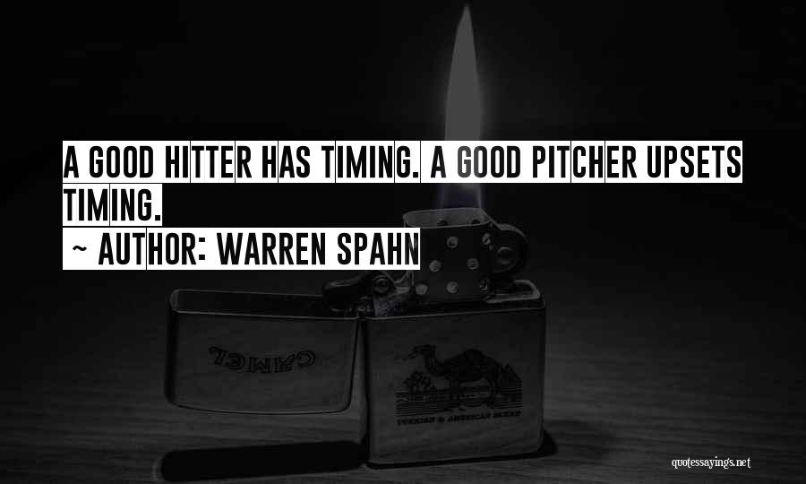 Good Pitcher Quotes By Warren Spahn