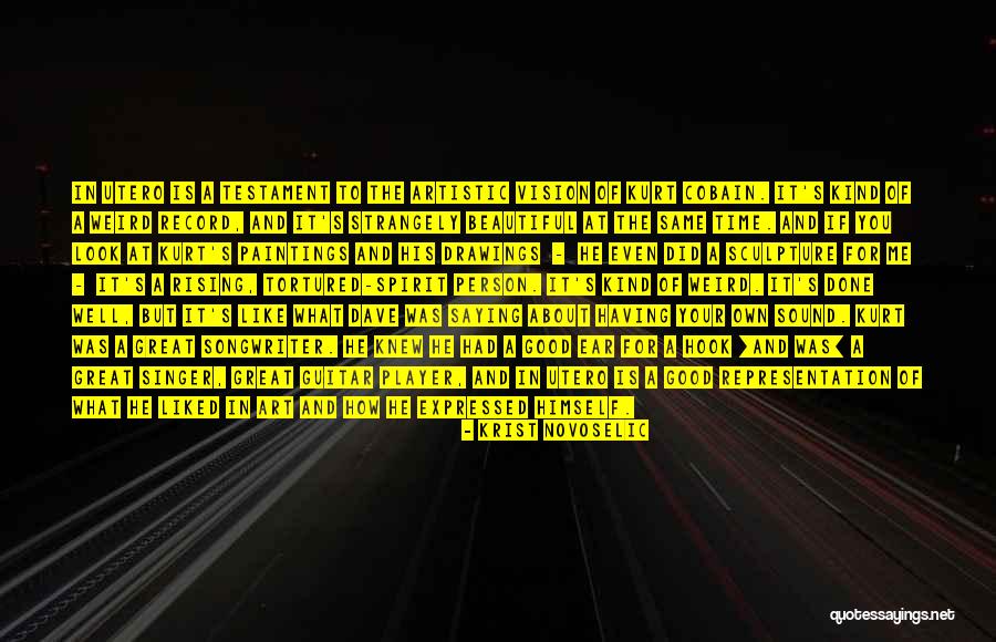 Good Player Quotes By Krist Novoselic Good Player Quotes By Krist Novoselic