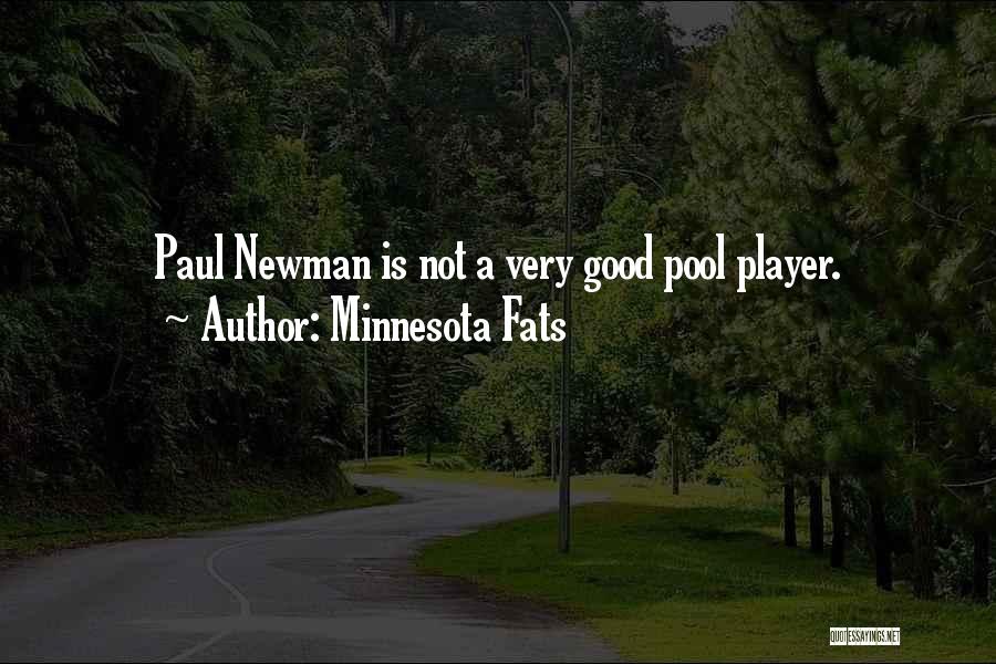 Good Player Quotes By Minnesota Fats