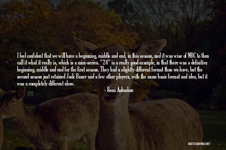 Good Player Quotes By Remi Aubuchon Good Player Quotes By Remi Aubuchon