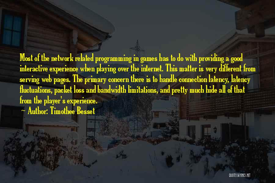 Good Player Quotes By Timothee Besset