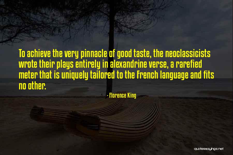 Good Plays Quotes By Florence King Good Plays Quotes By Florence King
