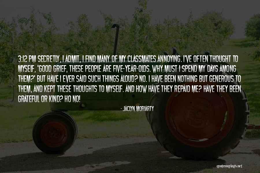 Good Pm Quotes By Jaclyn Moriarty Good Pm Quotes By Jaclyn Moriarty