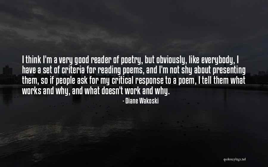 Good Poems Quotes By Diane Wakoski Good Poems Quotes By Diane Wakoski