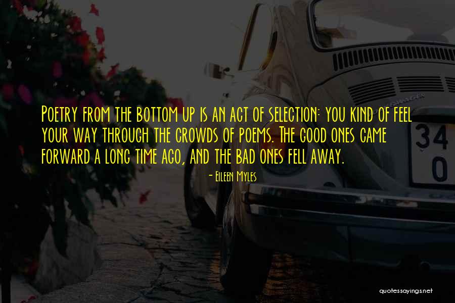 Good Poems Quotes By Eileen Myles Good Poems Quotes By Eileen Myles