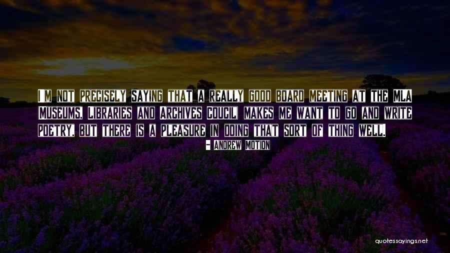 Good Poetry Quotes By Andrew Motion Good Poetry Quotes By Andrew Motion