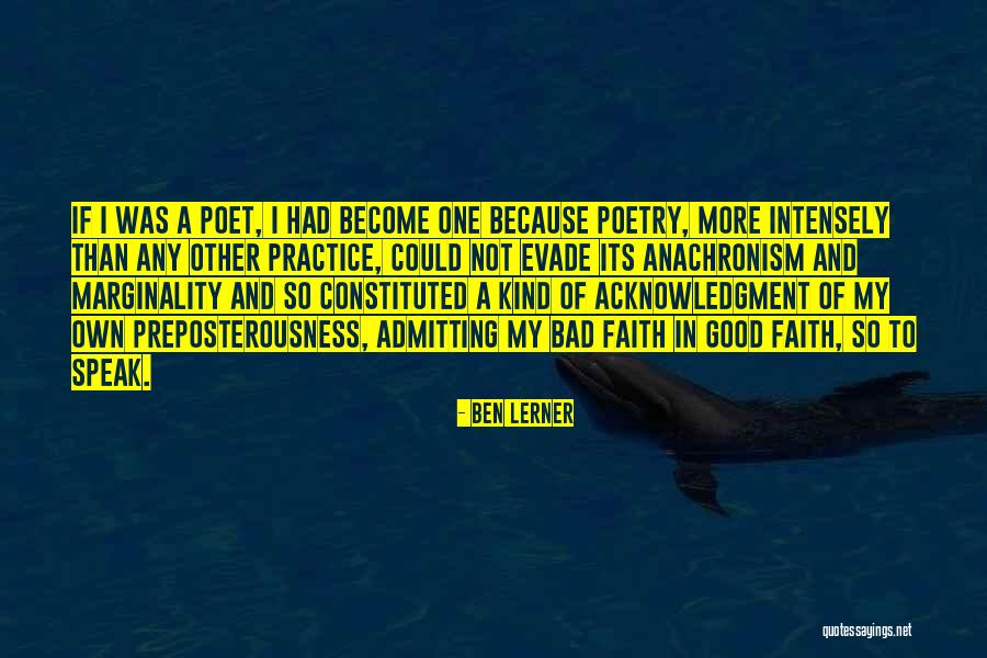 Good Poetry Quotes By Ben Lerner Good Poetry Quotes By Ben Lerner