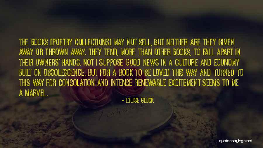 Good Poetry Quotes By Louise Gluck Good Poetry Quotes By Louise Gluck