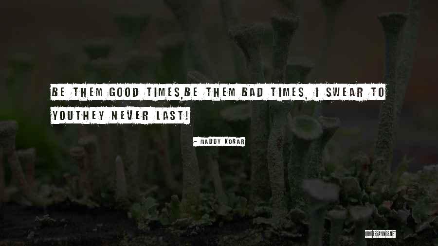 Good Poetry Quotes By Maddy Kobar Good Poetry Quotes By Maddy Kobar